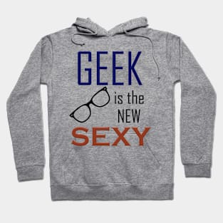 Geek is the New Sexy Hoodie
